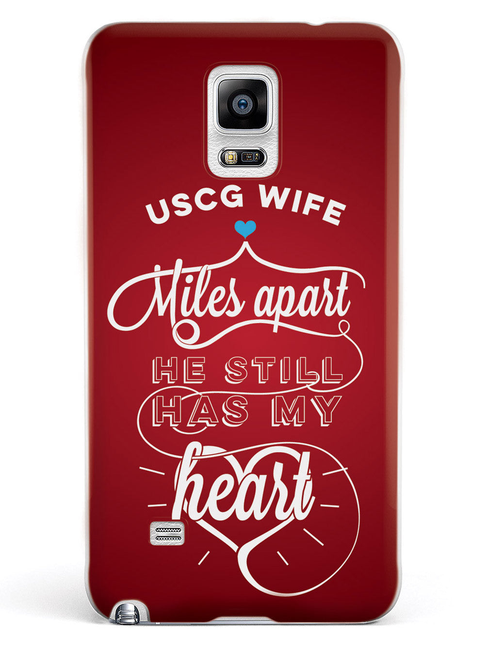 USCG Coast Guard Wife - Miles Apart, Still Has My Heart Case