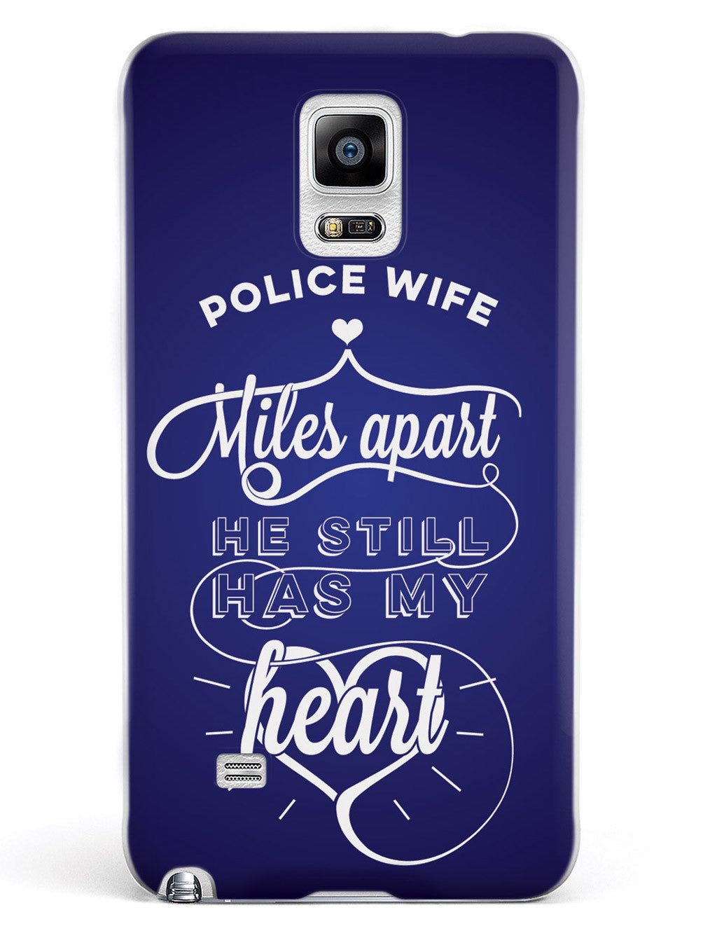Police Wife - Miles Apart, Still Has My Heart Case