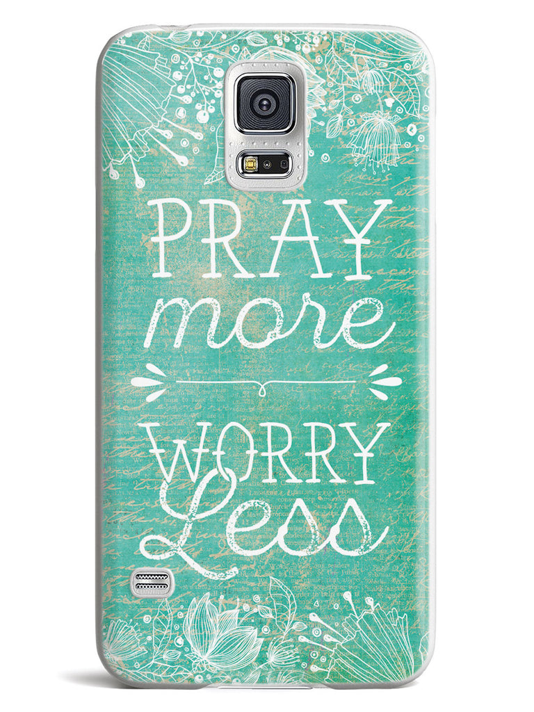 Pray More, Worry Less Case