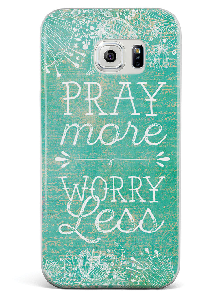 Pray More, Worry Less Case