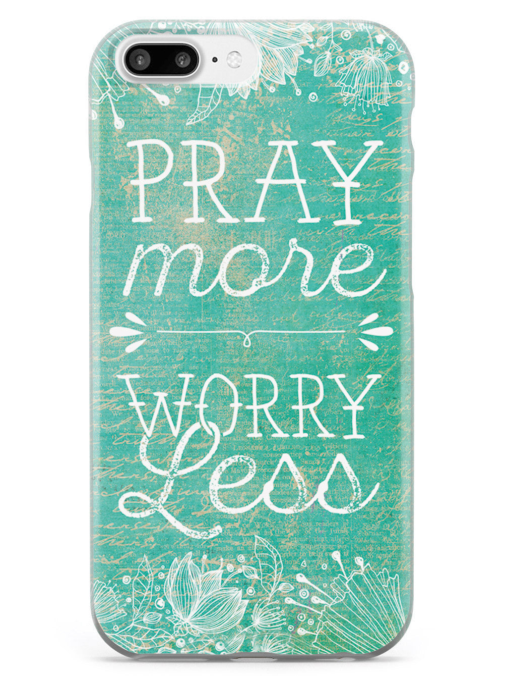 Pray More, Worry Less Case