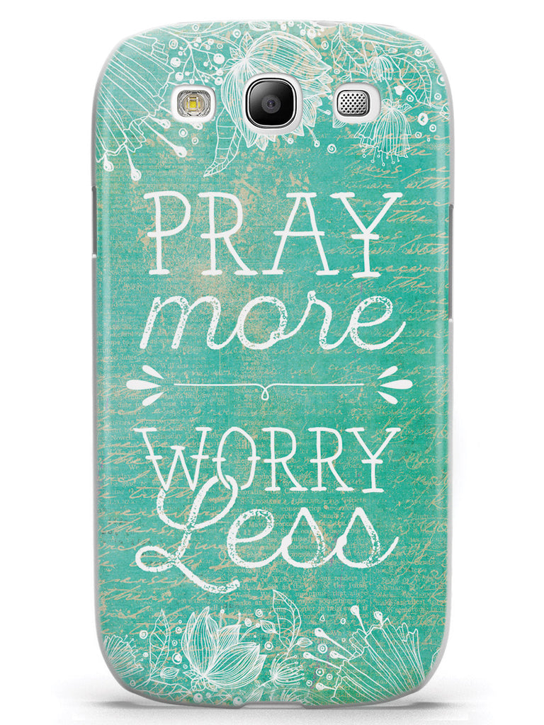 Pray More, Worry Less Case