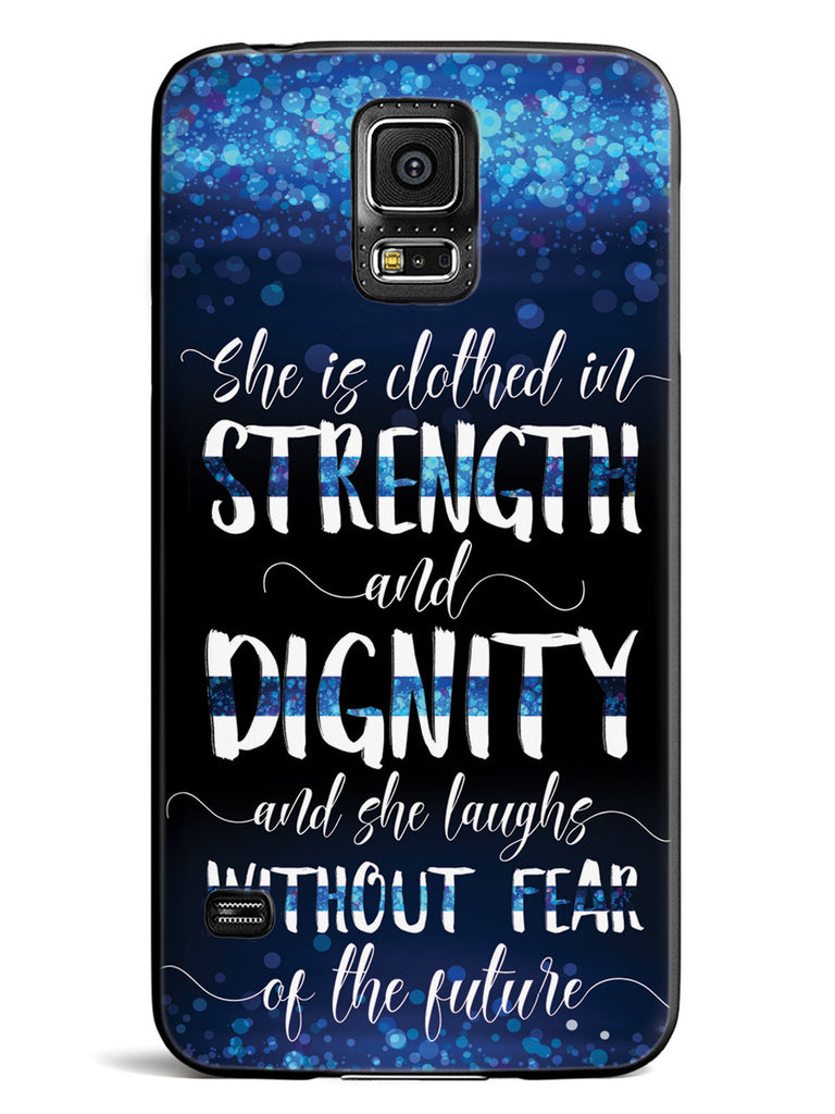 She Is Clothed in Strength and Dignity - Thin Blue Line Case