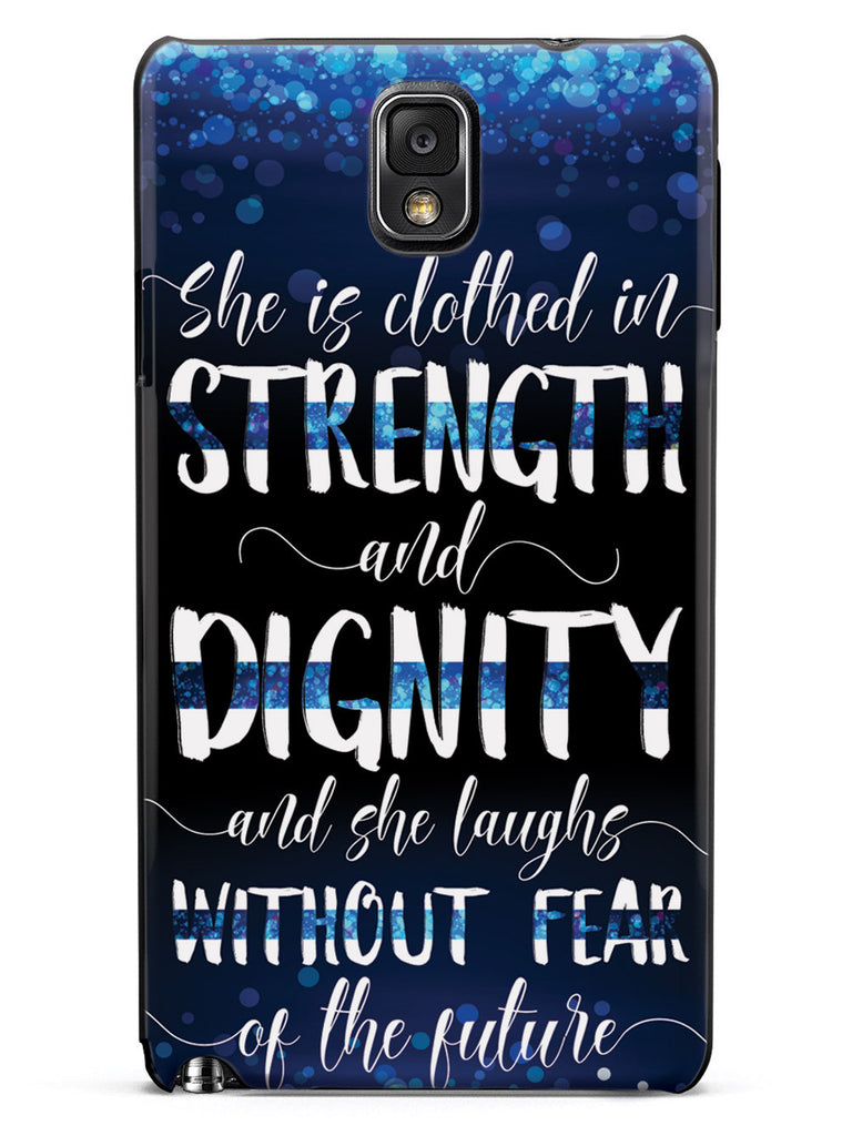 She Is Clothed in Strength and Dignity - Thin Blue Line Case