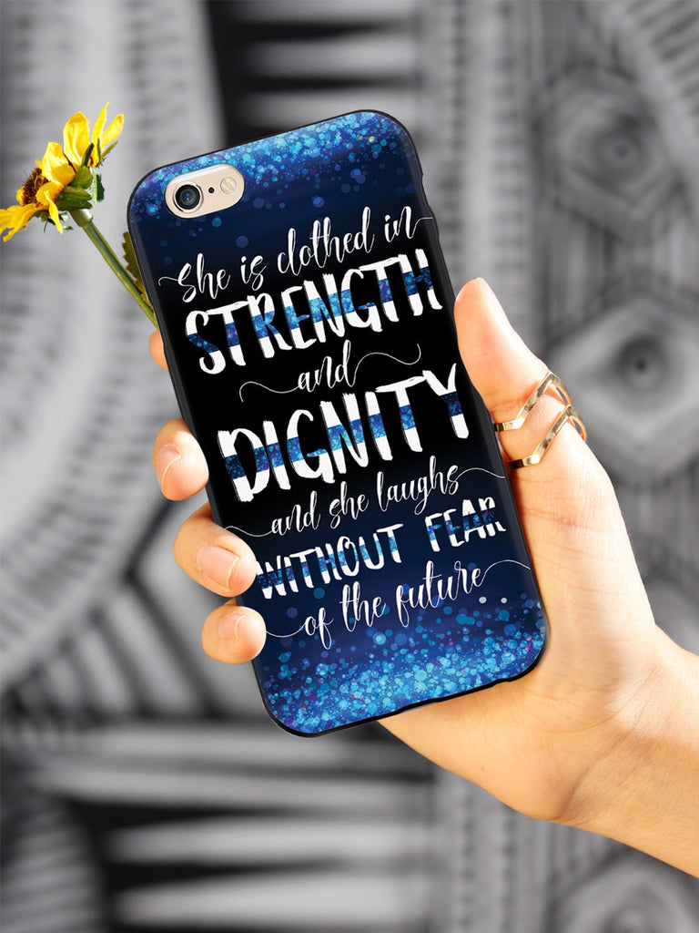 She Is Clothed in Strength and Dignity - Thin Blue Line Case