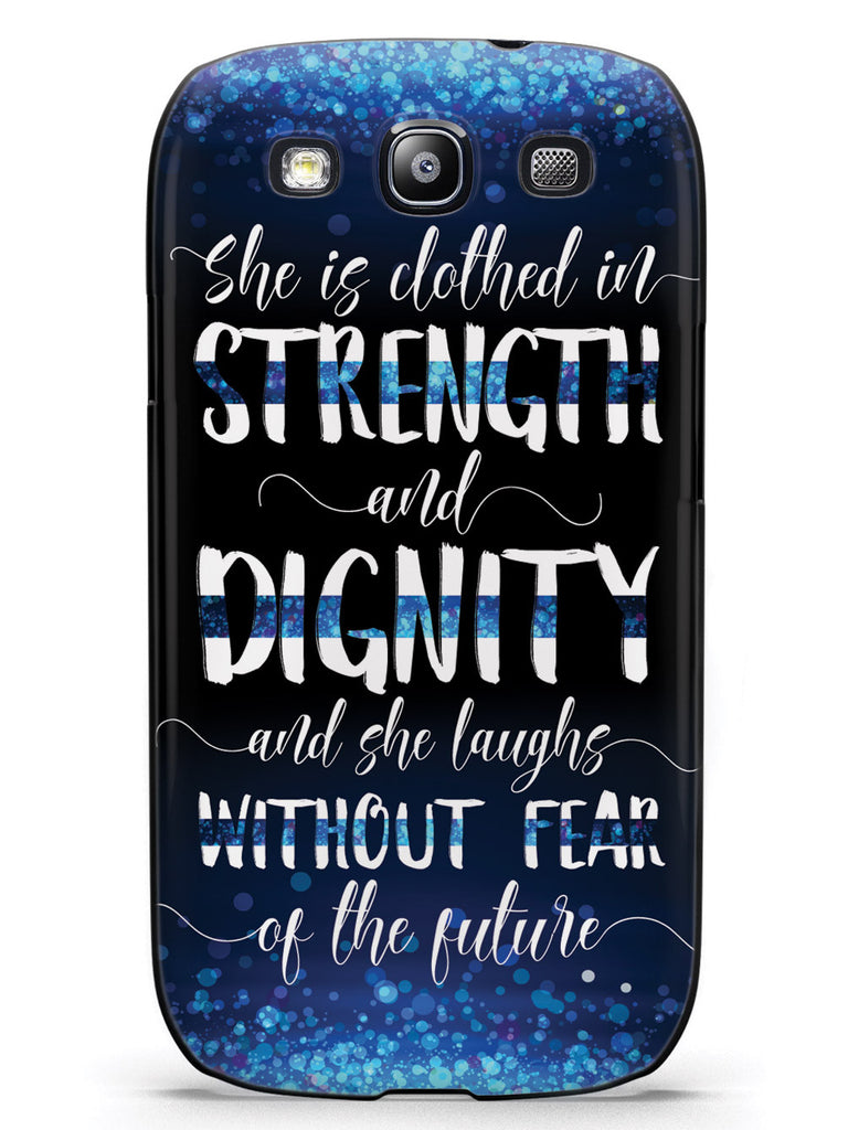 She Is Clothed in Strength and Dignity - Thin Blue Line Case