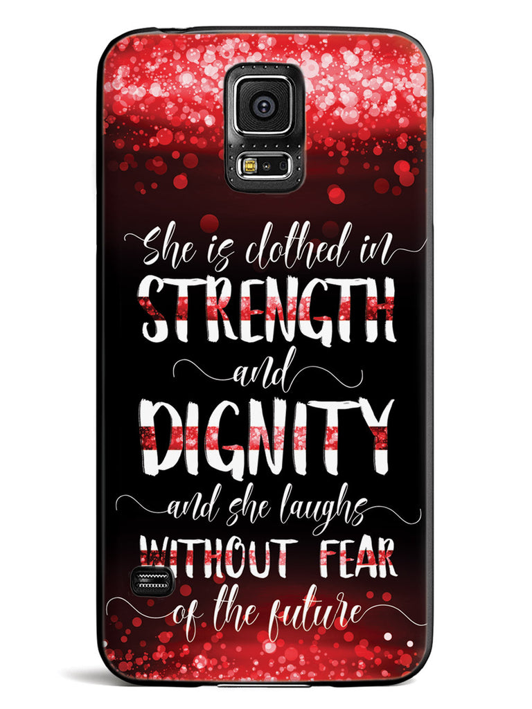 She Is Clothed in Strength and Dignity - Thin Red Line Case
