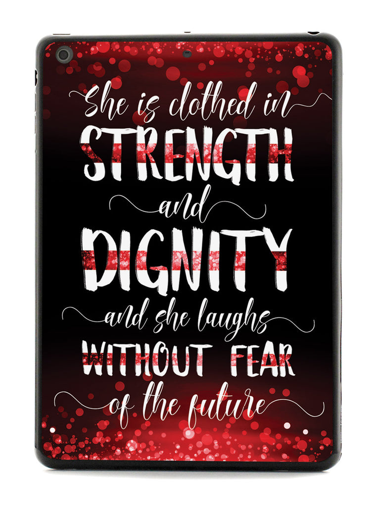 She Is Clothed in Strength and Dignity - Thin Red Line Case