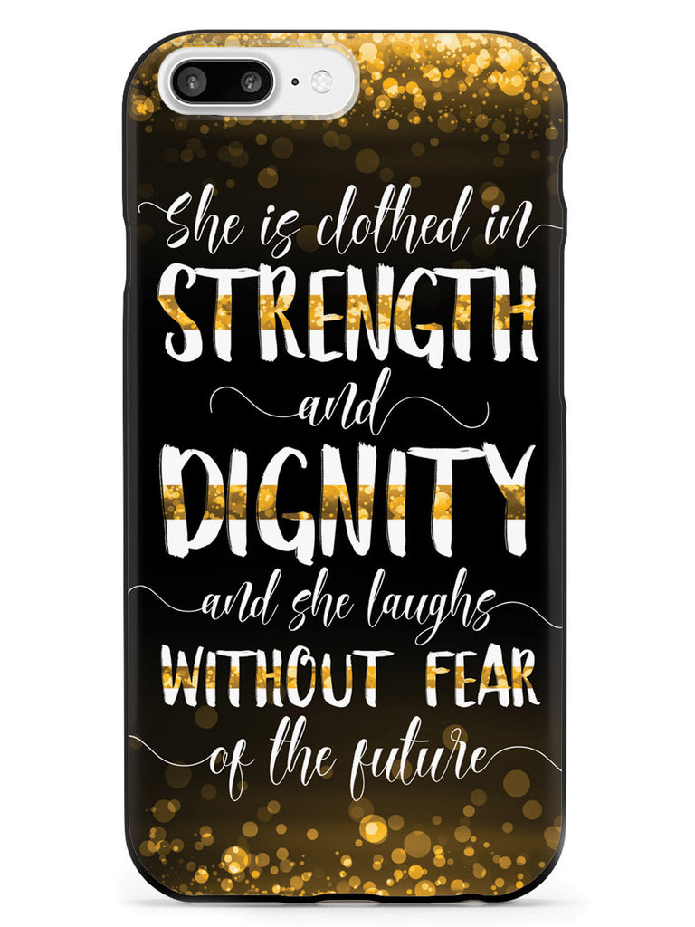 She Is Clothed in Strength and Dignity - Thin Gold Line Case