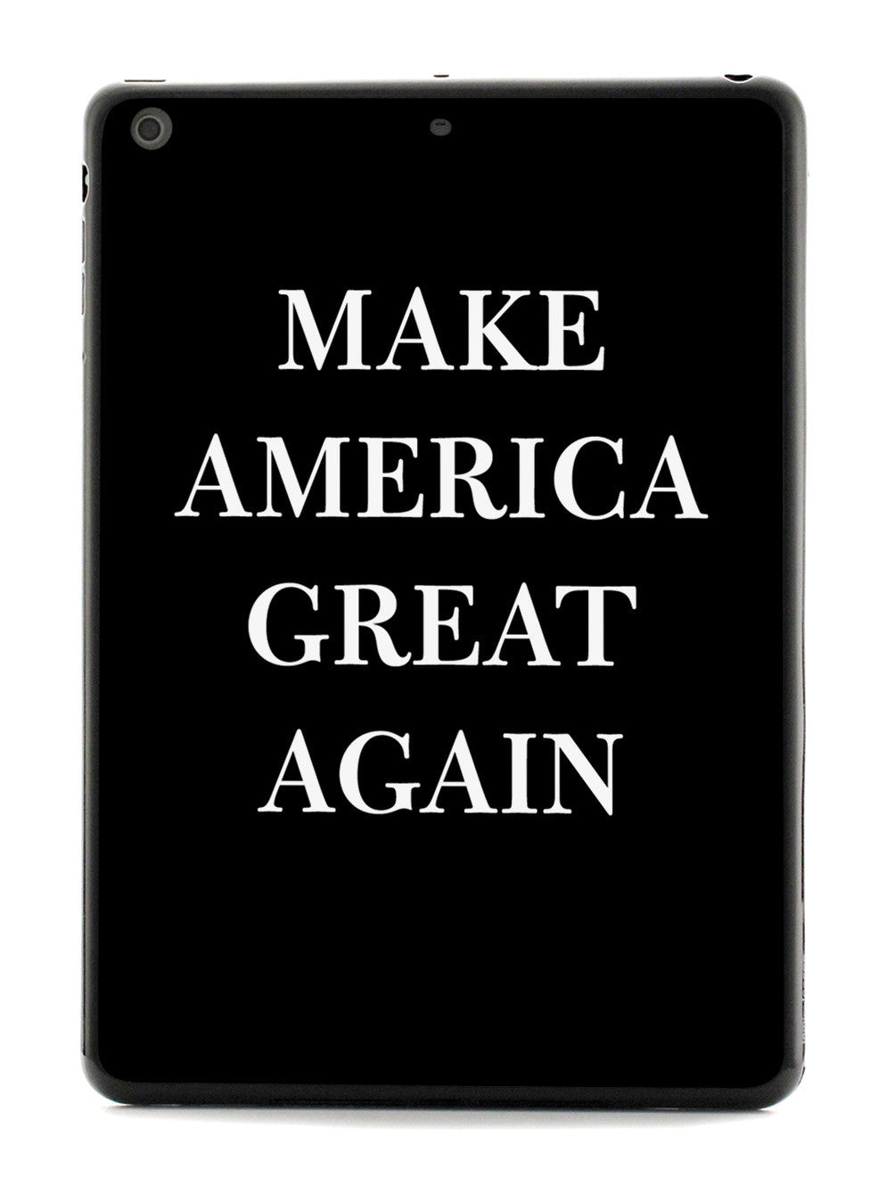 Make America Great Again - Black Case