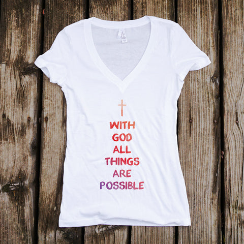 With God All Things Are Possible Ladies V-Neck T-Shirt