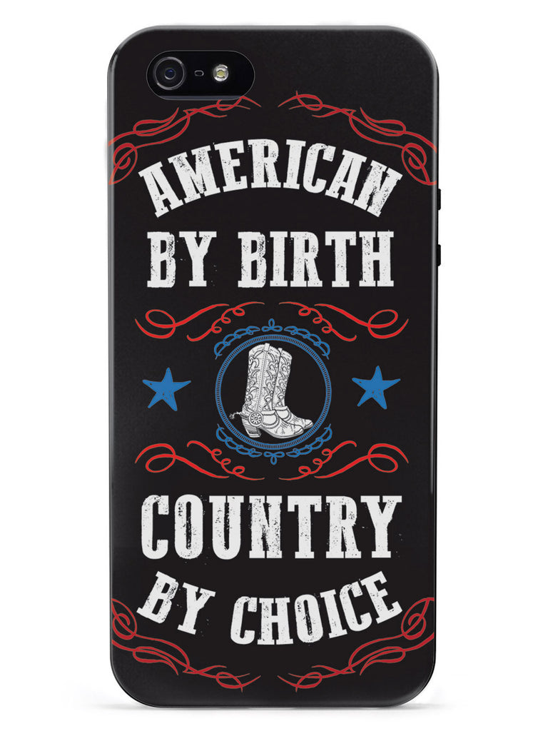 American By Birth, Country By Choice - Patriotic Case