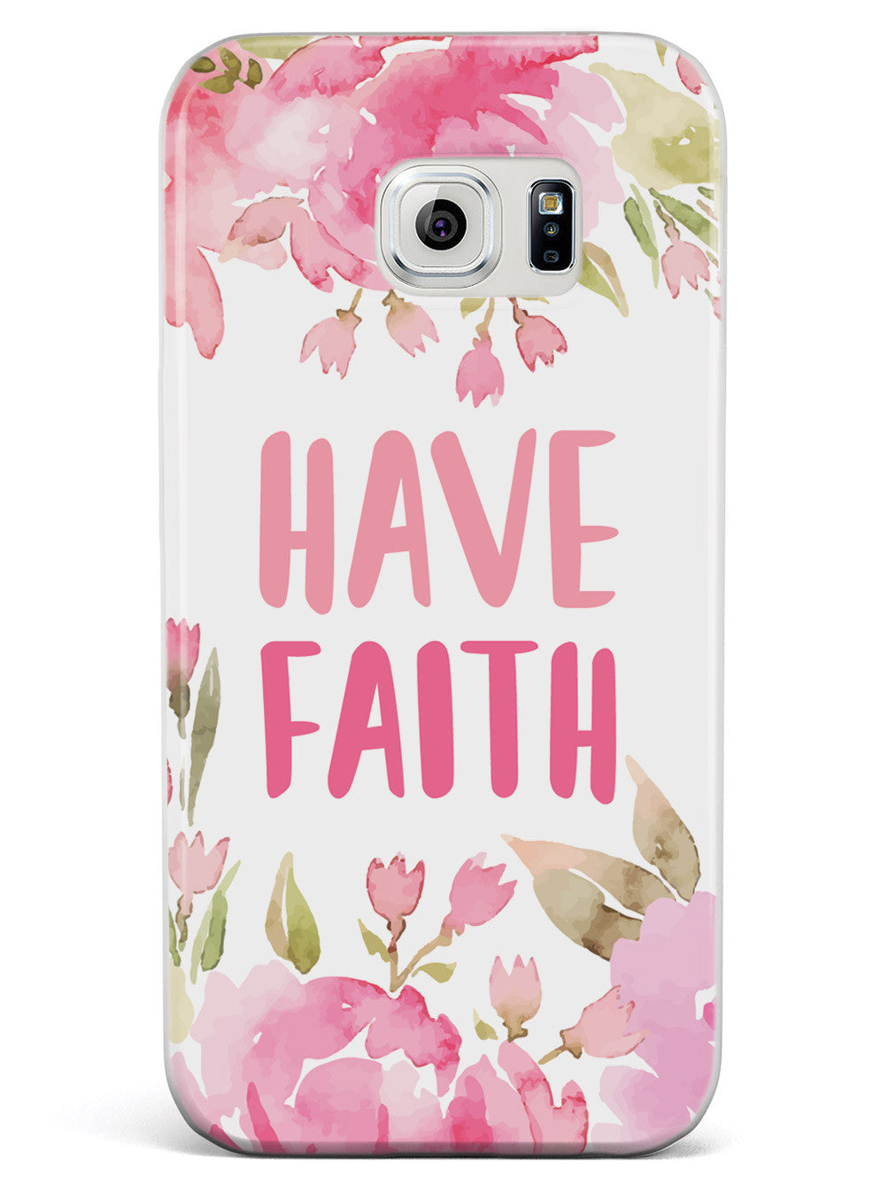 Have Faith - Pink Flowers Case
