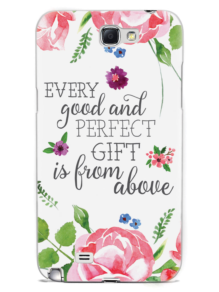 Every Good and Perfect Gift is from Above Case
