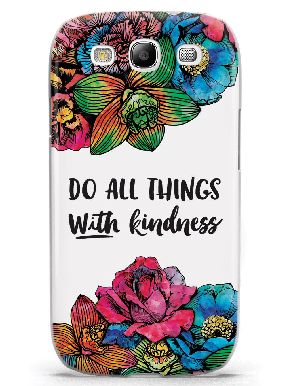 Do All Things With Kindness - Watercolor Flowers Case