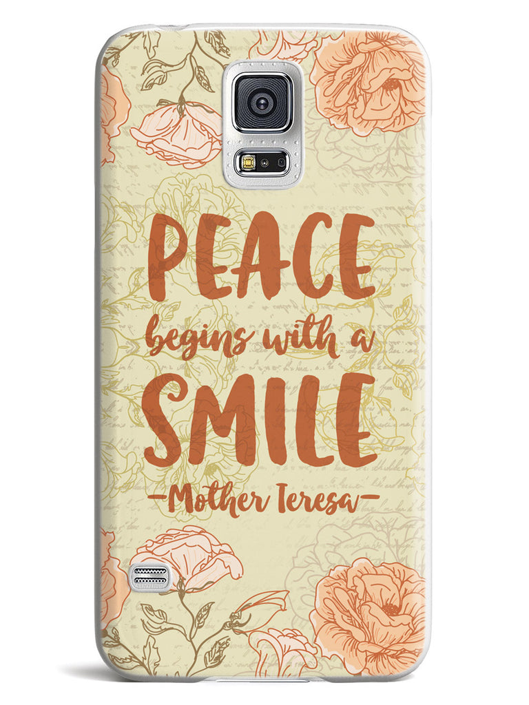 Peace Begins With A Smile - Mother Theresa Quote Case