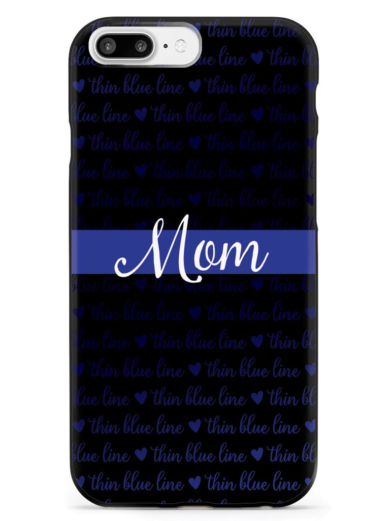Thin Blue Line - Mom Case